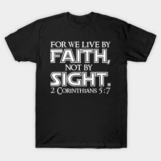 2 Corinthians 5:7 T-Shirt